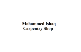 Mohammed Ishaq Carpentry Shop